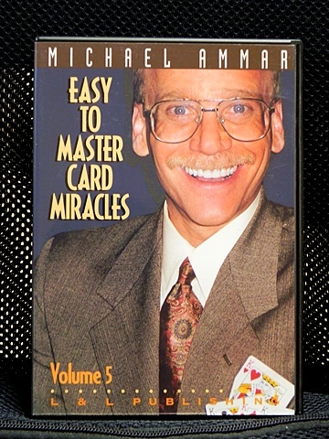 Easy to master card miracles vol.5 (Michael Ammar)